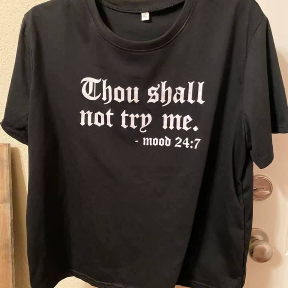 Thou Shall Not Try Me Tee